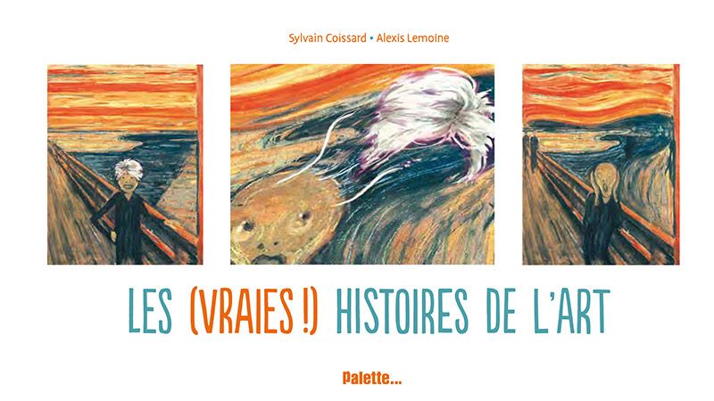 Les (vraies ! ) histoires de l'art