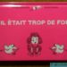 Il était trop de fois